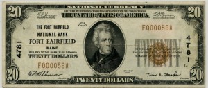 The Fort Fairfield National Bank Fort Fairfield. 1929 Type 1 $20 Note. Charter #4781